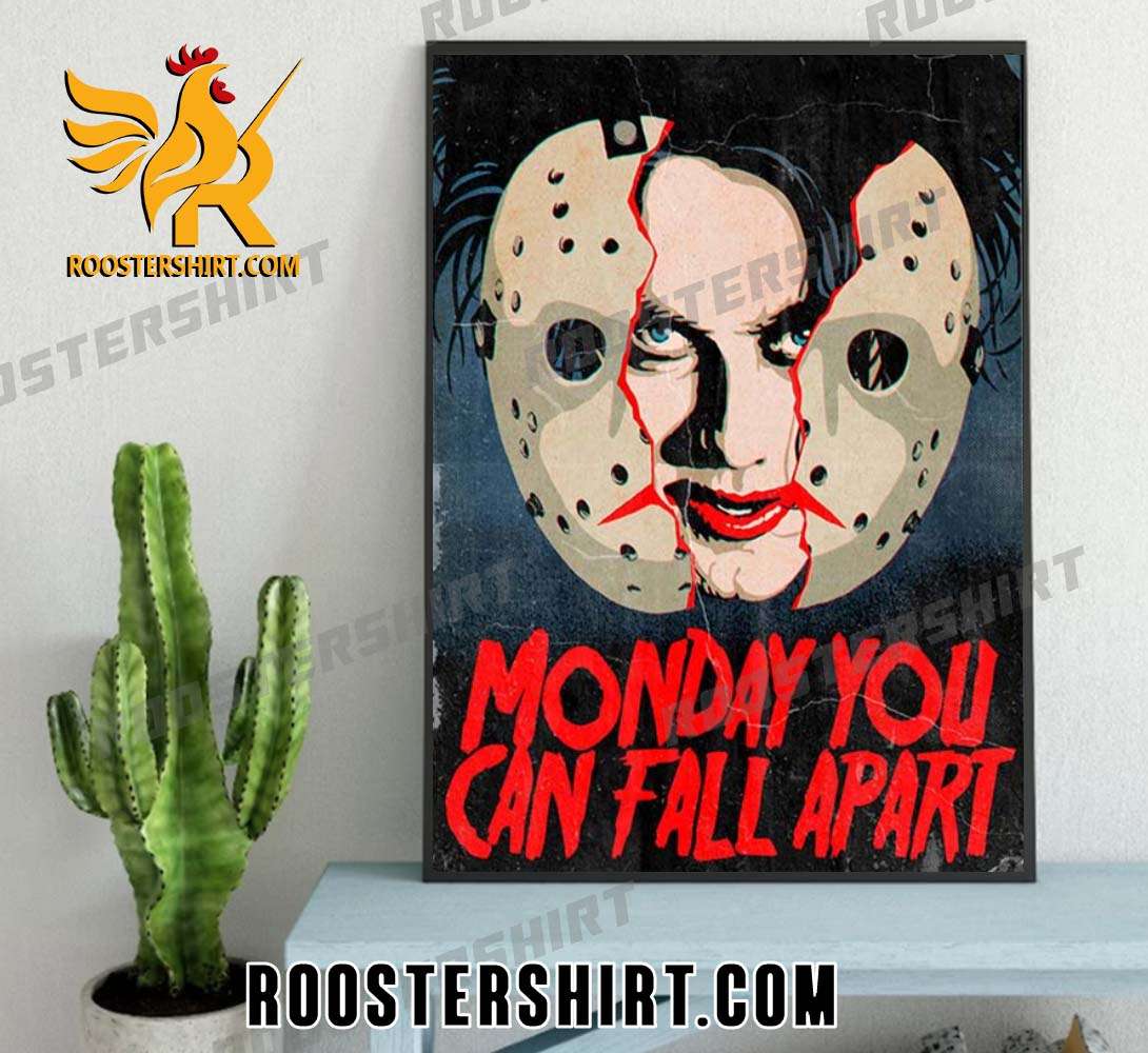 Quality The Cure Friday The 13th Monday You Can Fall Apart Poster Canvas