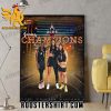 Quality The First Back To Back WNBA Champions Since 2002 Are The Las Vegas Aces And The 2023 WNBA Champions Poster Canvas