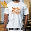 Quality We’re Still Here Houston Astros 2023 Postseason Unisex T-Shirt