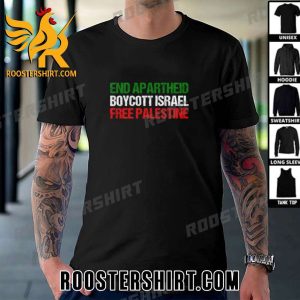 Qualiy End Apartheid Boycott Israel Free Palestine T-Shirt