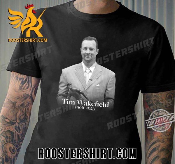 RIP Tim Wakefield 1966-2023 Thank You For The Memories T-Shirt