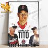 Terry Francona Tito will go down as one of the best Managers in Baseball History Poster Canvas