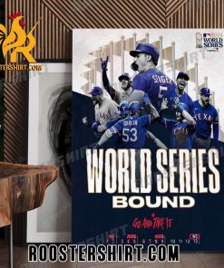 Texas Rangers 2023 World Series Bound Go And Take It Poster Canvas