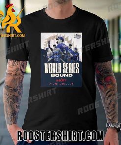 Texas Rangers 2023 World Series Bound Go And Take It T-Shirt