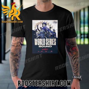 Texas Rangers 2023 World Series Bound Go And Take It T-Shirt