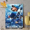 Texas Rangers Advance World Series for the third time in franchise history Poster Canvas