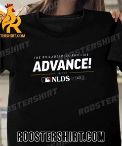 The Philadelphia Phillies Advance NLDS 2023 MLB T-Shirt