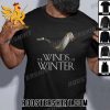 The Winds Of Winter New Design T-Shirt