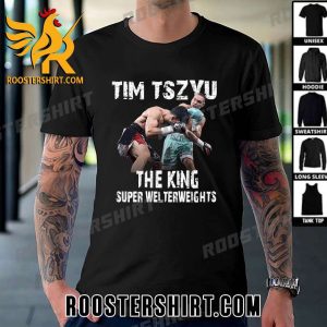 The king of the Super Welterweights Tim Tszyu Champions 2023 T-Shirt With New Design