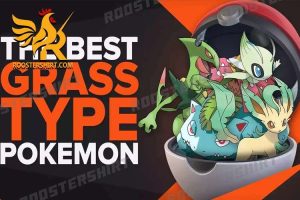 Unearthing the Best Grass Type Pokemon