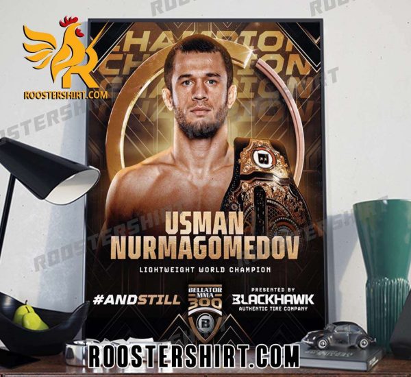 Usman Nurmagomedov Champs Lightweight World Champion Bellator MMA 300 Poster Canvas