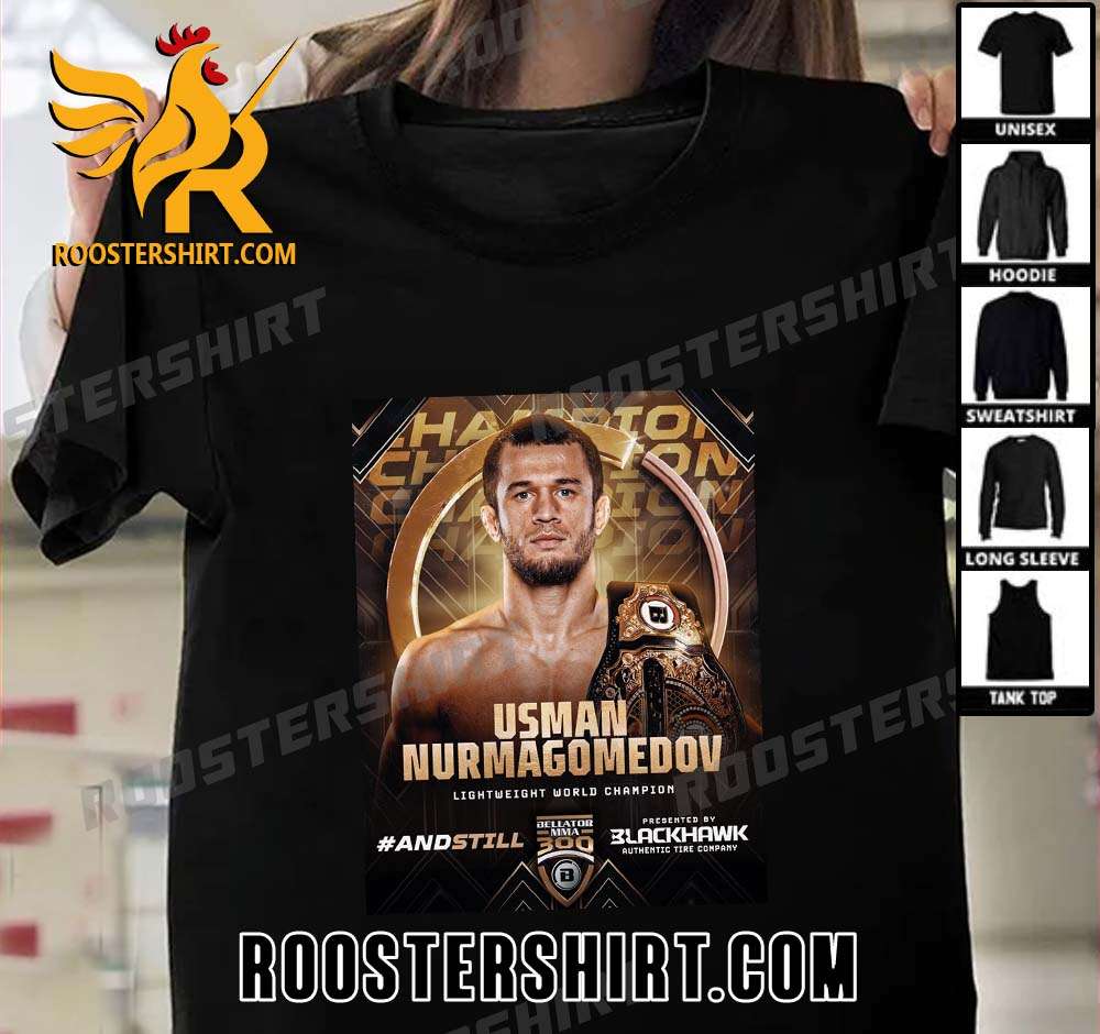Usman Nurmagomedov Champs Lightweight World Champion Bellator MMA 300 T-Shirt