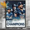 Welcome Houston Astros Champions 2023 AL West Championship Poster Canvas