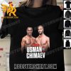 Welcome The New Match Kamaru Usman vs Khamzat Chimaev At UFC 294 T-Shirt