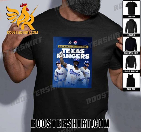 2023 Texas Rangers World Series Champions Forever T-Shirt