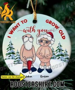 Buy now Personalized I Want To Grow Old With You Ceramic Ornament
