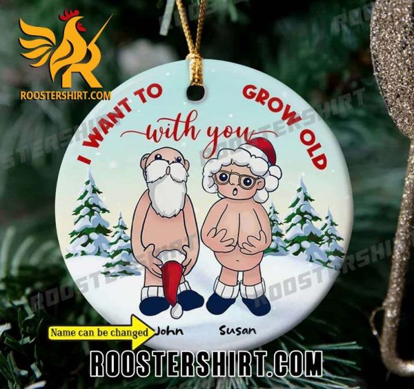 Buy now Personalized I Want To Grow Old With You Ceramic Ornament