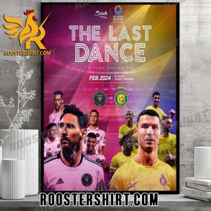 Coming Soon The Last Dance Inter Miami Vs Al Nassr Poster Canvas