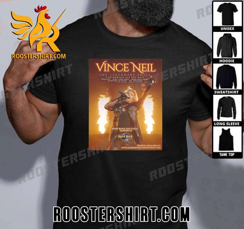 Coming Soon Vince Neil The Legendary Voice Hard Rock Live Tulsa T-Shirt