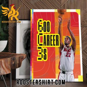 Congrats Jimmy Butler 600 Career 3s Miami Heat Poster Canvas
