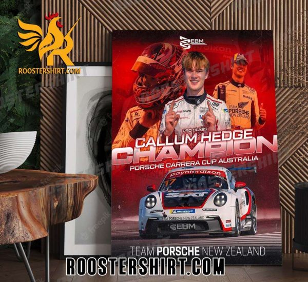 Congratulations Callum Hedge Champions 2023 Porsche Carrera Cup Australia Poster Canvas
