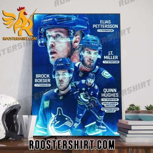 Elias Pettersson And Brock Boeser And JT Miller And Quinn Hughes Is Best Vancouver Canucks Player Poster Canvas