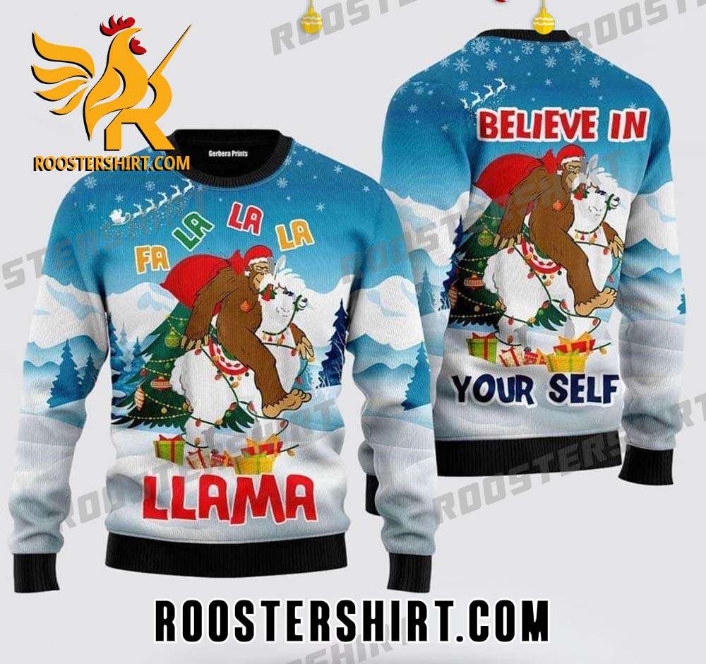 Fa la la la Bigfoot Riding Llama Believe In Your Self Ugly Christmas Sweater