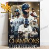 Go And Takelt Texas Rangers Champions 2023 World Series Poster Canvas