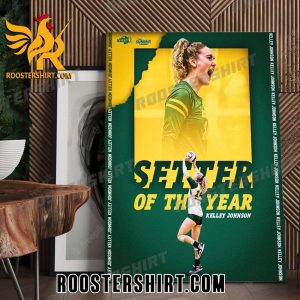 Kelley Johnson Setter of the Year in back-to-back seasons Poster Canvas
