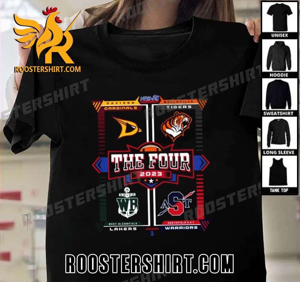 Limited Edition The Four 2023 MHSAA Division 1 Football Championships Unisex T-Shirt