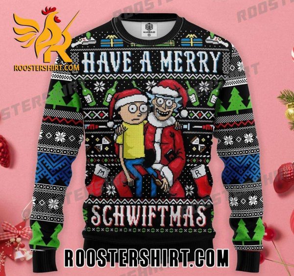 Premium Have A Merry Schwiftmas Rick Sanchez And Morty Smith Ugly Christmas Sweater 2023-2024
