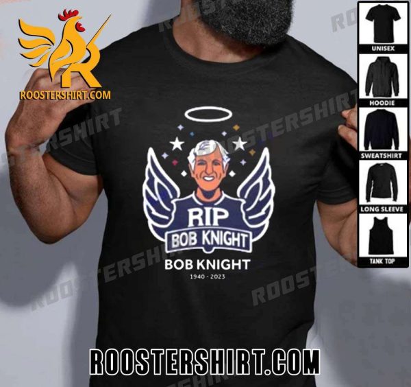 Premium RIP Bob Knight 1940-2023 Thank You For The Memories T-Shirt