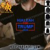 Premium Vote Trump 2024 – Hialeah For Trump Unisex T-Shirt