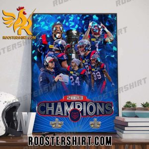 Quality Congrats Montreal Alouettes Are The 2023 Grey Cup Champions Poster Canvas