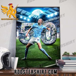Quality Erling Haaland Fastest 50 Goals In EPL Poster Canvas