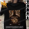 Quality Loki Season 2 Finale Reality Is Not What You Think It Is T-Shirt