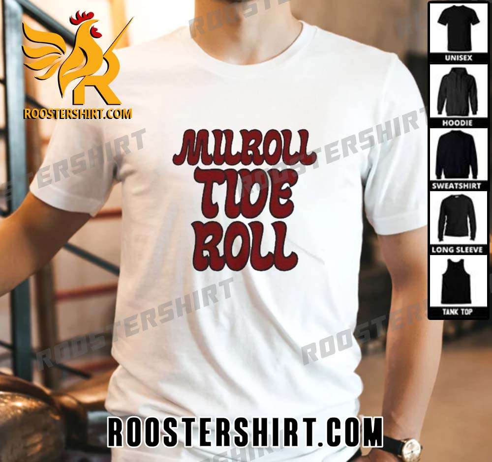 Quality Milroll Tide Roll Alabama Crimson Tide Iron Bowl 203 Unisex T-Shirt