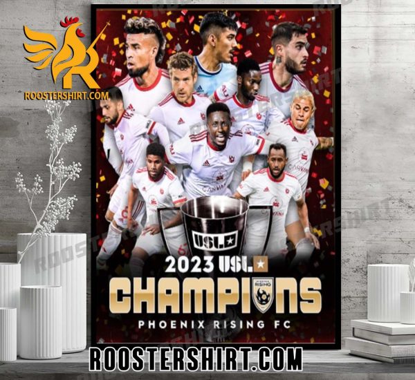 Quality Phoenix Rising FC Are 2023 USL Champions Poster Canvas