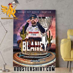 Ryan Blaney 2023 Nascar Cup Series Championship Phoenix Raceway Poster Canvas