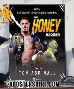 The Honey Badger Tom Aspinall Champions 2023 UFC Interim Heavyweight Champion Poster Canvas