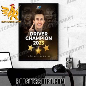 Theo Pourchaire 2023 Fia Formula 2 Champions Poster Canvas