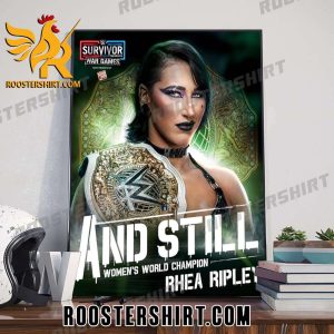 Welcome To And Still Womens World Champions 2023 Rhea Ripley Poster Canvas