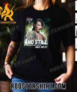 Welcome To And Still Womens World Champions 2023 Rhea Ripley T-Shirt