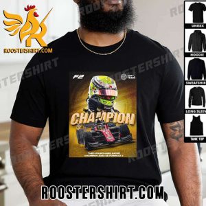 Welcome To Formula 2 Champions is Theo Pourchaire Champs 2023 T-Shirt