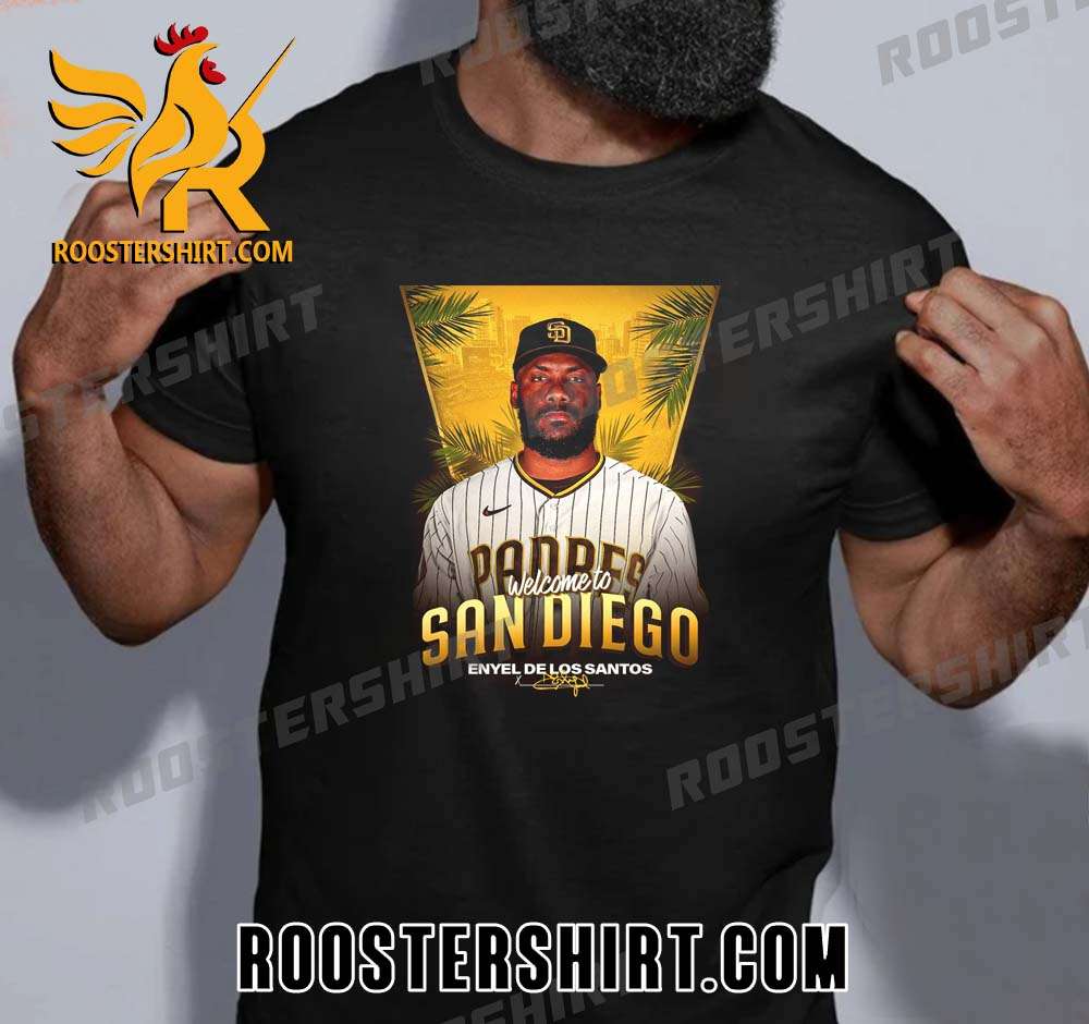 Welcome To  San Diego Padres Enyel De Los Santos T-Shirt