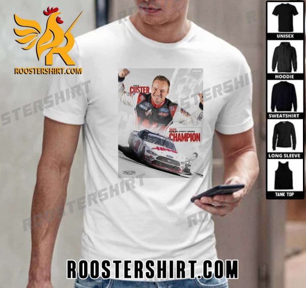 Welcome to Nascar Xfinity Series Champions 2023 Cole Custer T-Shirt