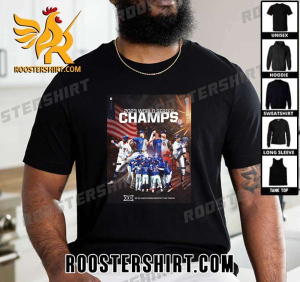 Went And Took It Texas Rangers World Series Champs 2023 T-Shirt