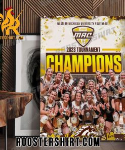 Western Michigan Broncos Champions 2023 MAC Volleyball Tournament Championship Poster Canvas