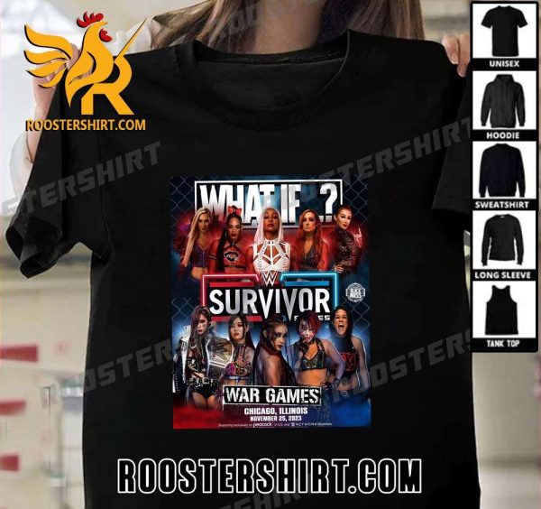What If WWE Survior Series 2023 War Games T-Shirt