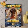 And New TNT Champion Rated R Supers Star Edge Adam Copeland AEW Worlds End Poster Canvas